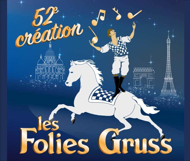 Les Folies Gruss in Paris - the must-see equestrian show - Key points to know before you book